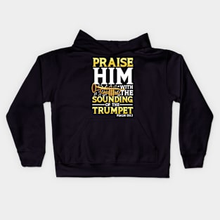 Praise Him With the Sounding of the Trumpet Kids Hoodie